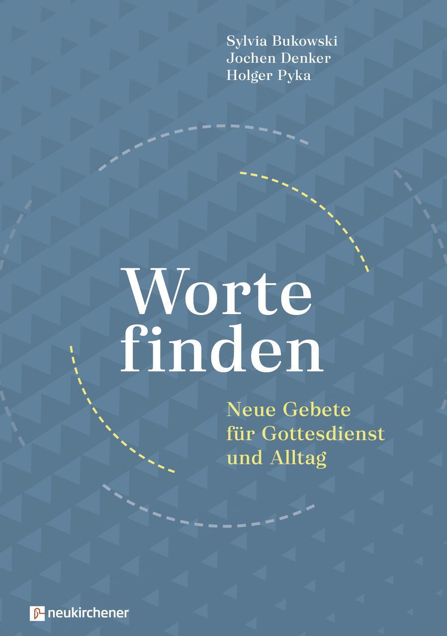 Cover: 9783761567791 | Worte finden | Neue Gebete für Gottesdienst und Alltag | Buch | 204 S.