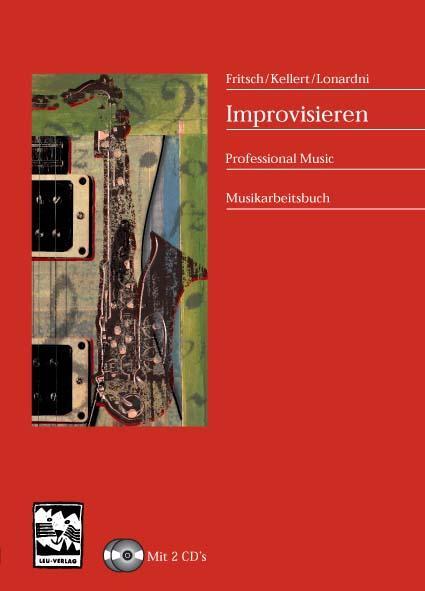 Cover: 9783897750197 | Improvisieren / mit 2 CD's | Professional Music, Musikarbeitsbuch