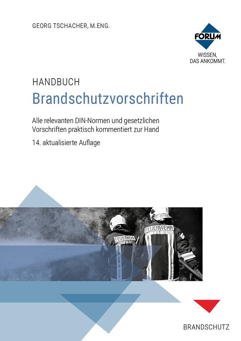 Cover: 9783963149986 | Handbuch Brandschutzvorschriften | Georg Tschacher | Taschenbuch