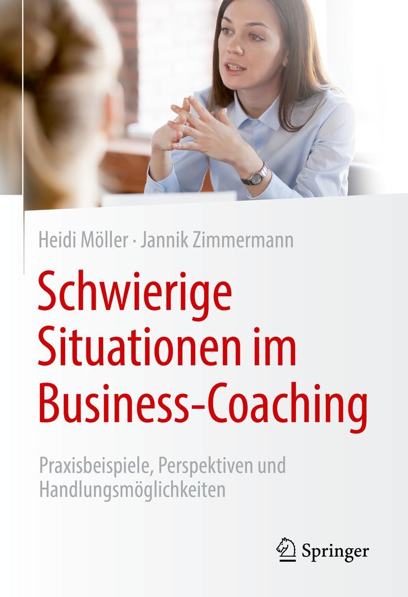 Cover: 9783658310752 | Schwierige Situationen im Business-Coaching | Heidi Möller (u. a.)