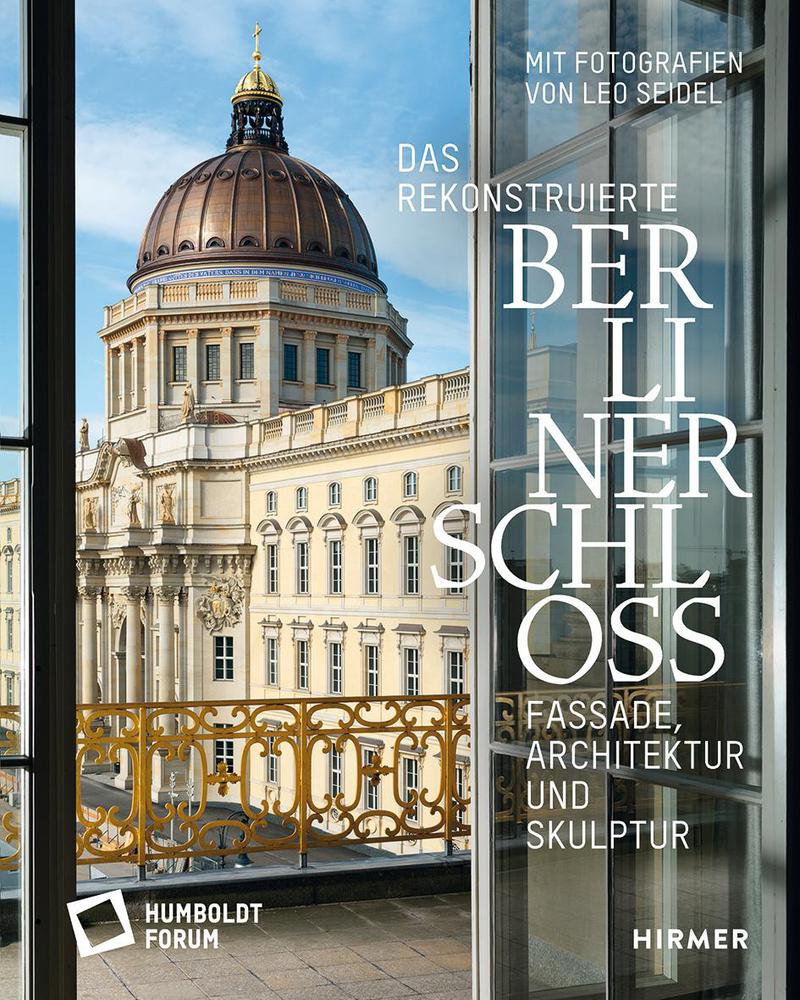 Cover: 9783777437620 | Das rekonstruierte Berliner Schloss | Schloss | Buch | 160 S. | 2021