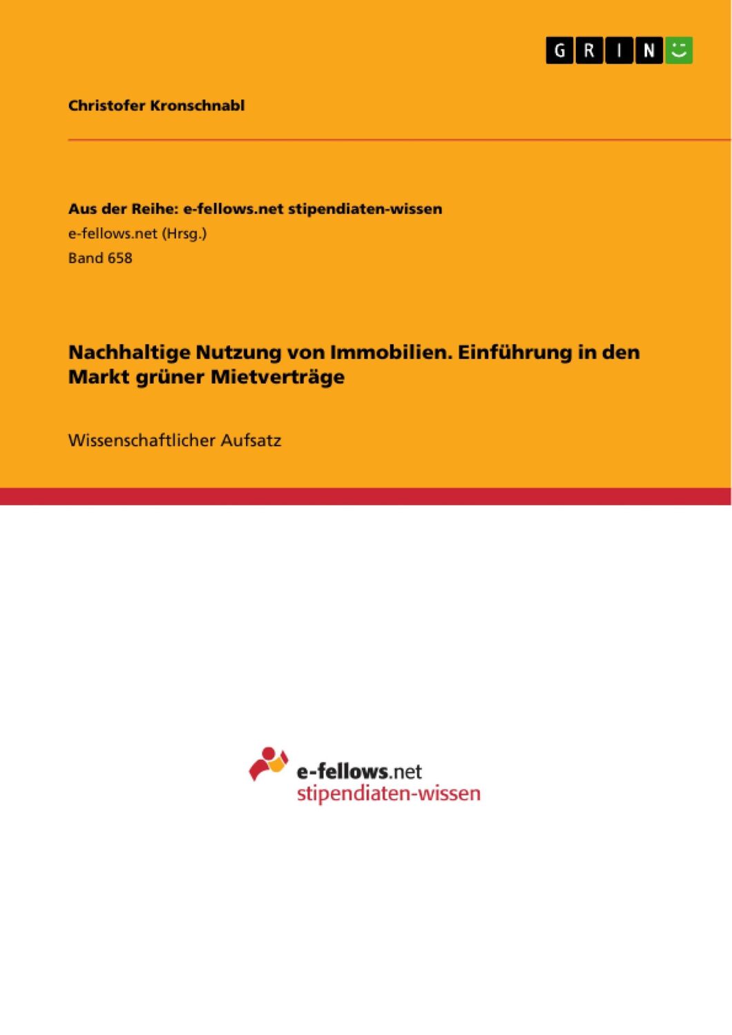 Cover: 9783656382591 | Nachhaltige Nutzung von Immobilien. Einführung in den Markt grüner...