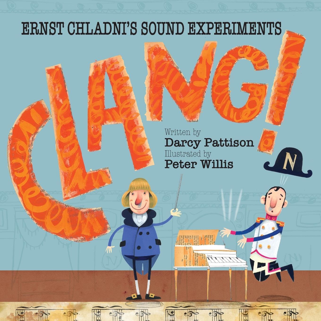 Cover: 9781629440941 | Clang! | Ernst Chladni's Sound Experiments | Darcy Pattison | Buch