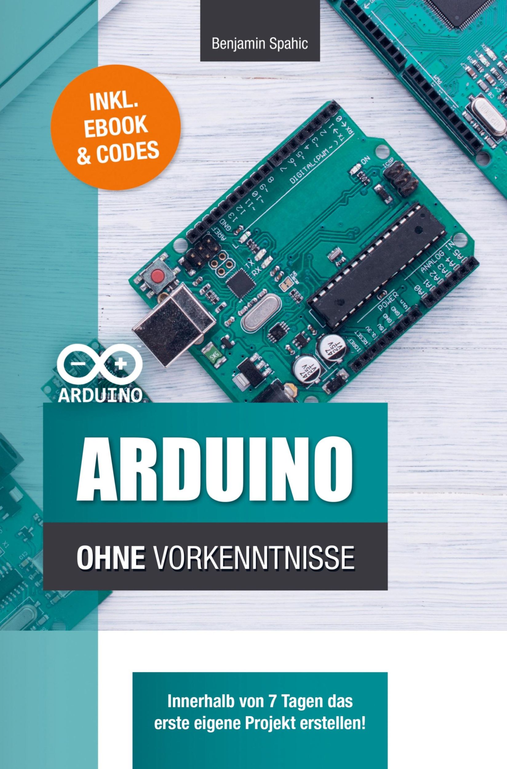 Cover: 9789403747194 | Arduino ohne Vorkenntnisse | Benjamin Spahic | Taschenbuch | Paperback