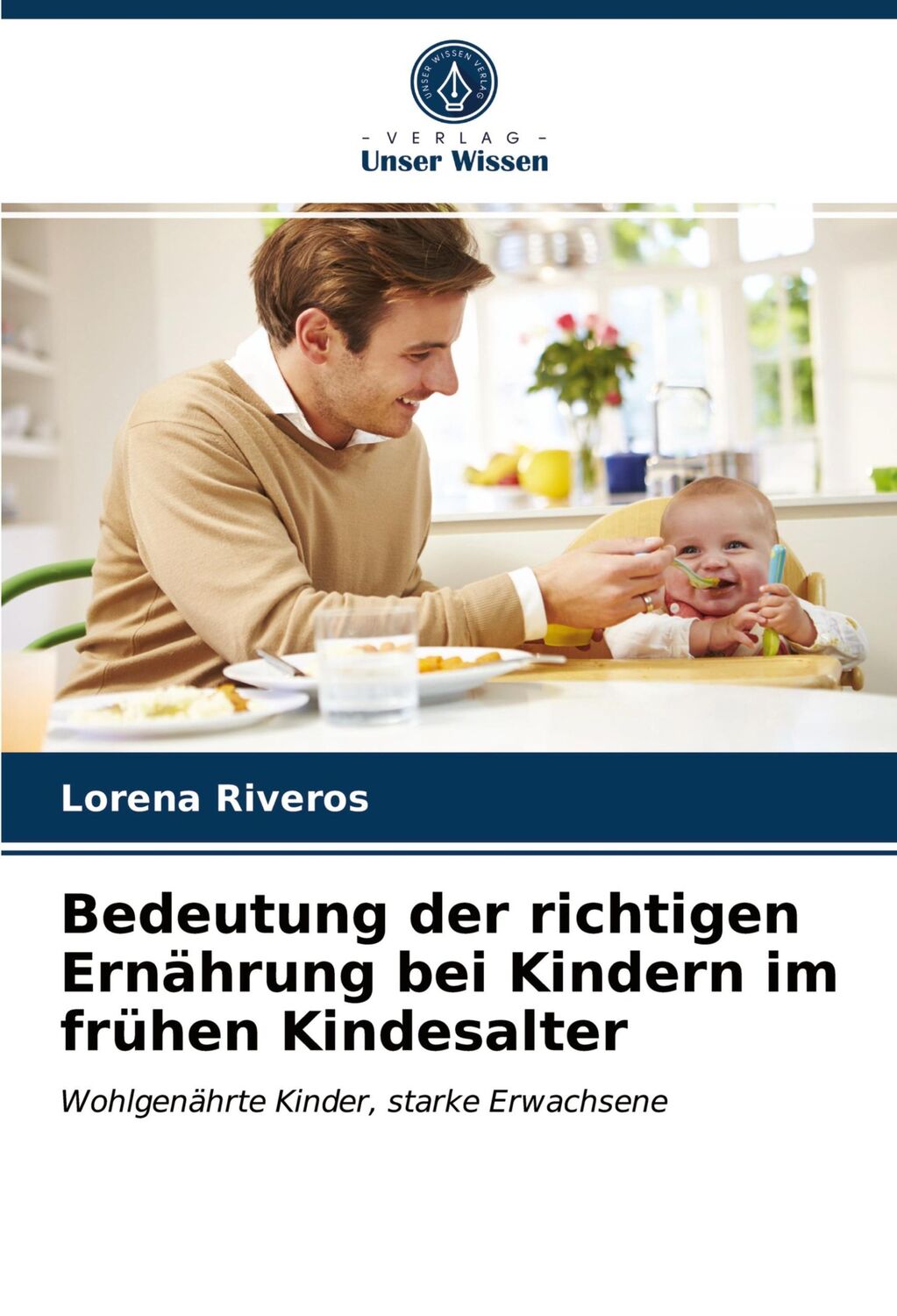 Cover: 9786203729788 | Bedeutung der richtigen Ernährung bei Kindern im frühen Kindesalter