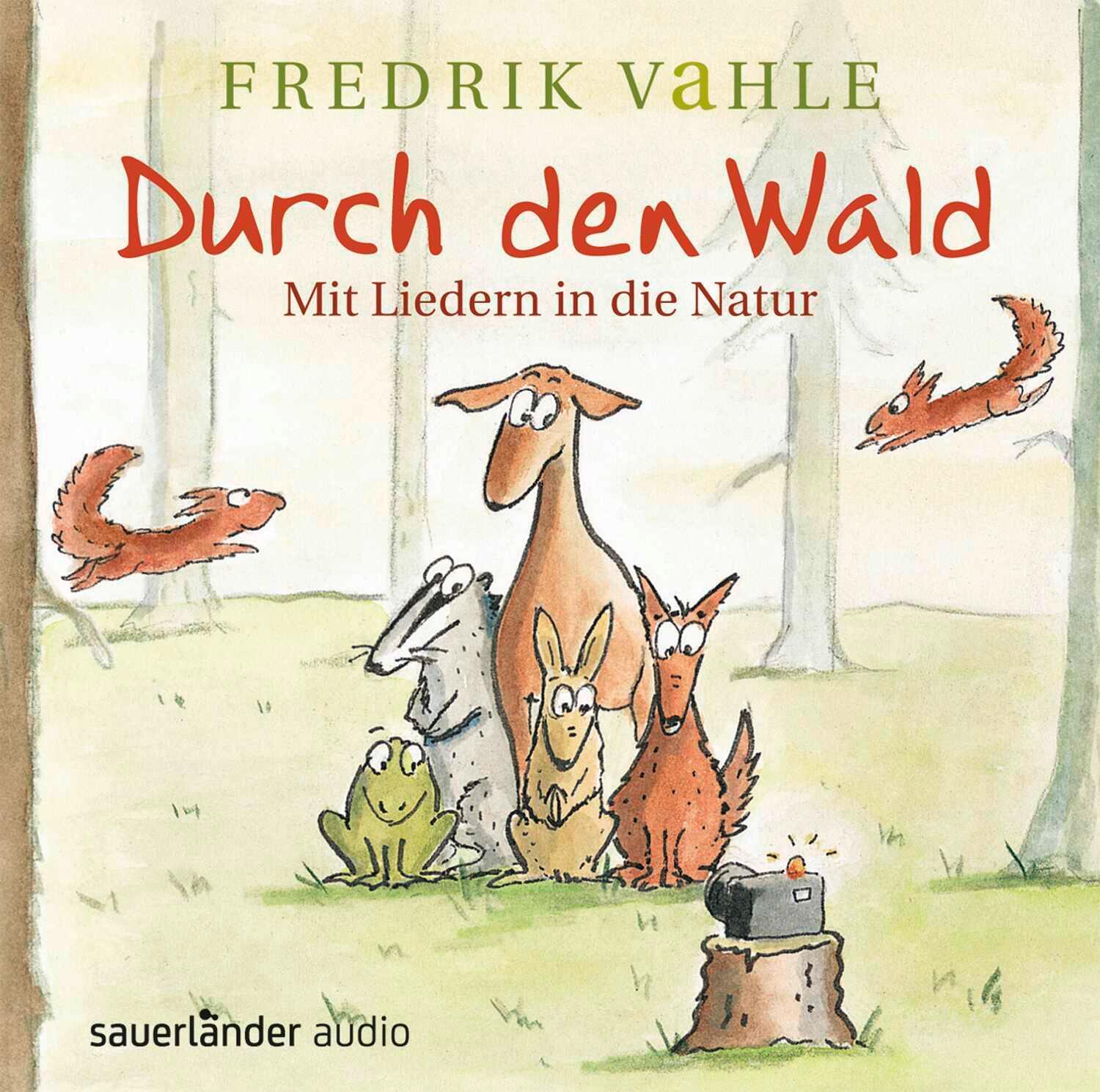 Cover: 9783839845011 | Durch den Wald ... | Mit Liedern in die Natur | Fredrik Vahle | CD