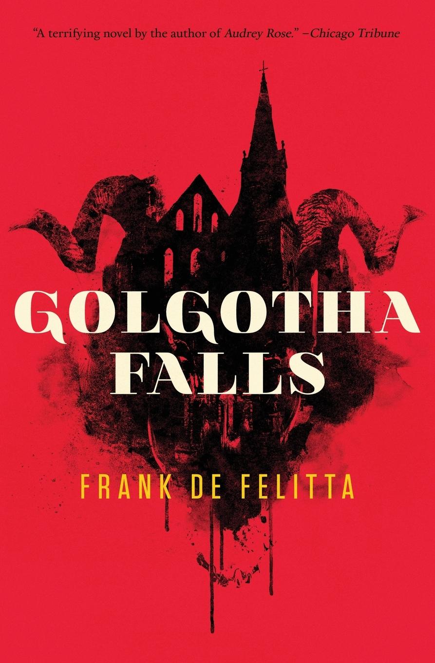 Cover: 9781941147405 | Golgotha Falls | Frank De Felitta | Taschenbuch | Englisch | 2014