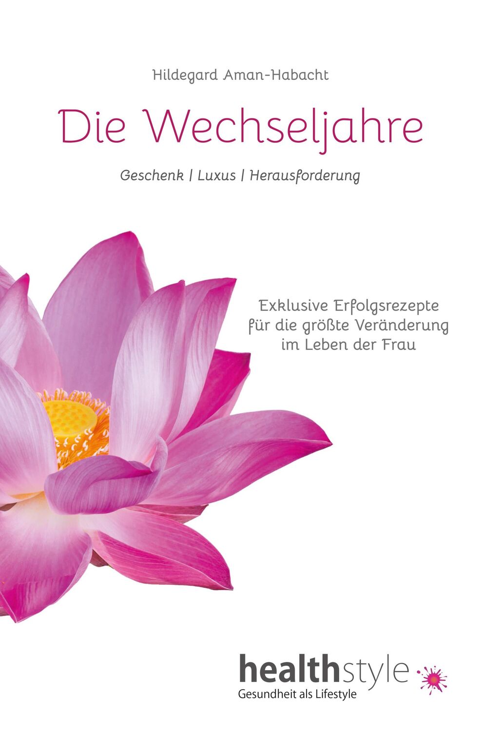 Cover: 9783948849191 | Die Wechseljahre | Hildegard Aman-Habacht | Taschenbuch | 48 S. | 2021