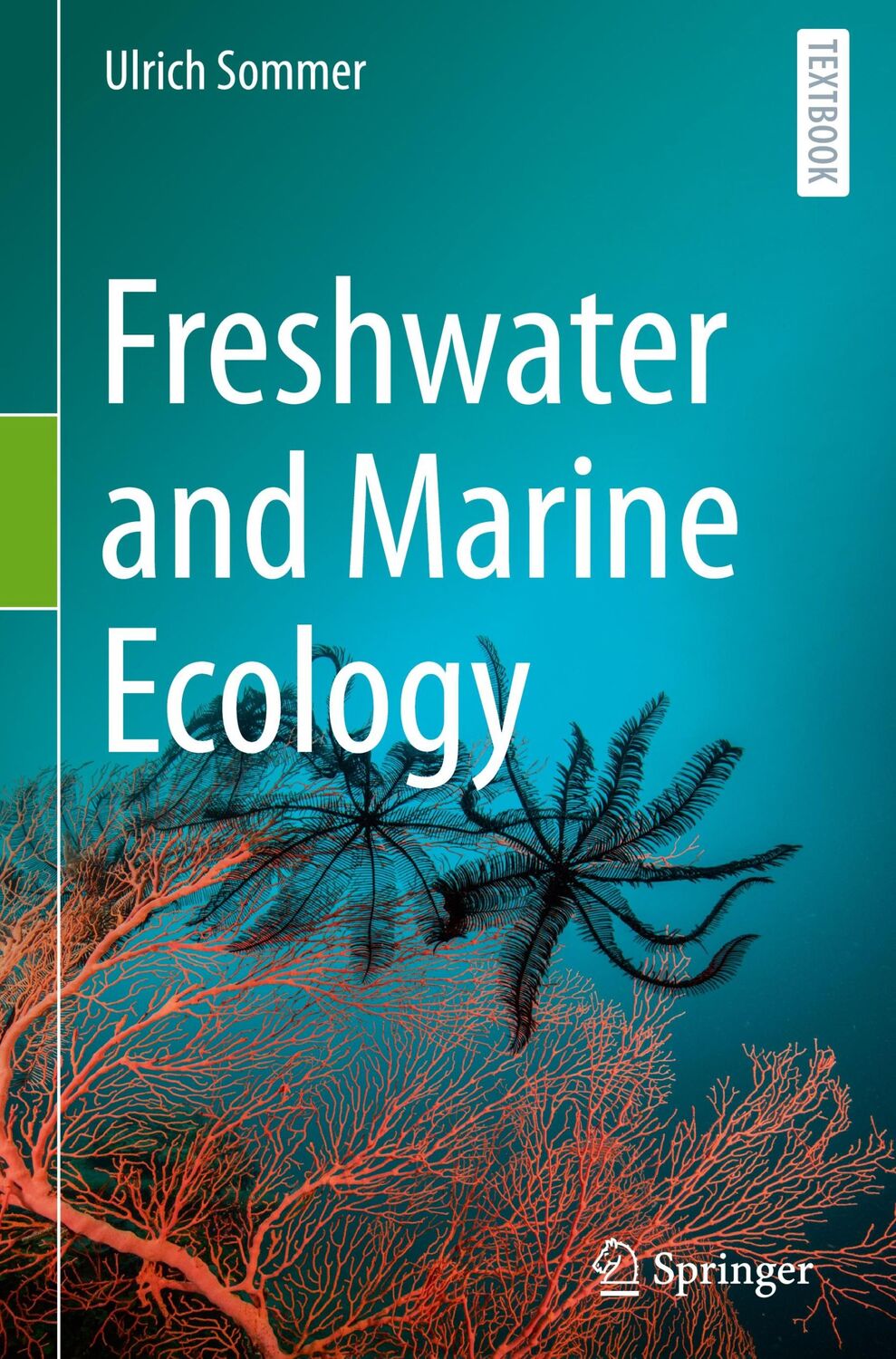 Cover: 9783031424588 | Freshwater and Marine Ecology | Ulrich Sommer | Buch | xvi | Englisch