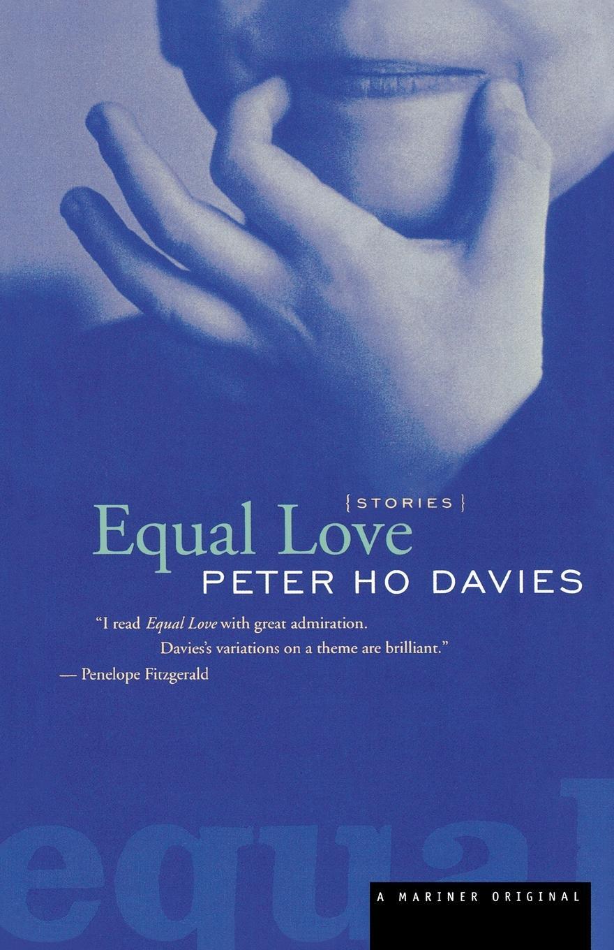 Cover: 9780618006991 | Equal Love | Peter Ho Davies | Taschenbuch | Paperback | Englisch