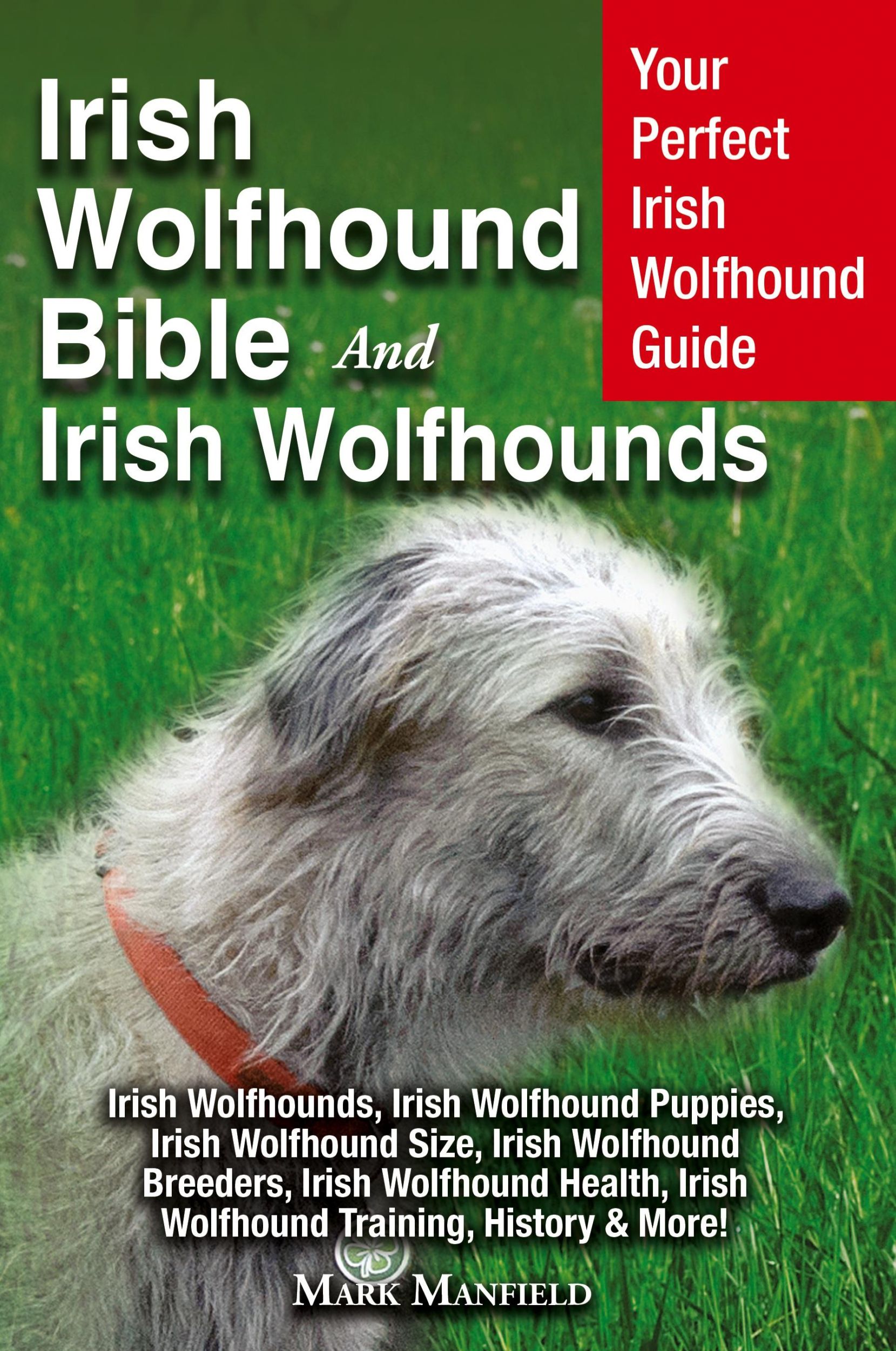 Cover: 9781913154035 | Irish Wolfhound Bible And Irish Wolfhounds | Mark Manfield | Buch