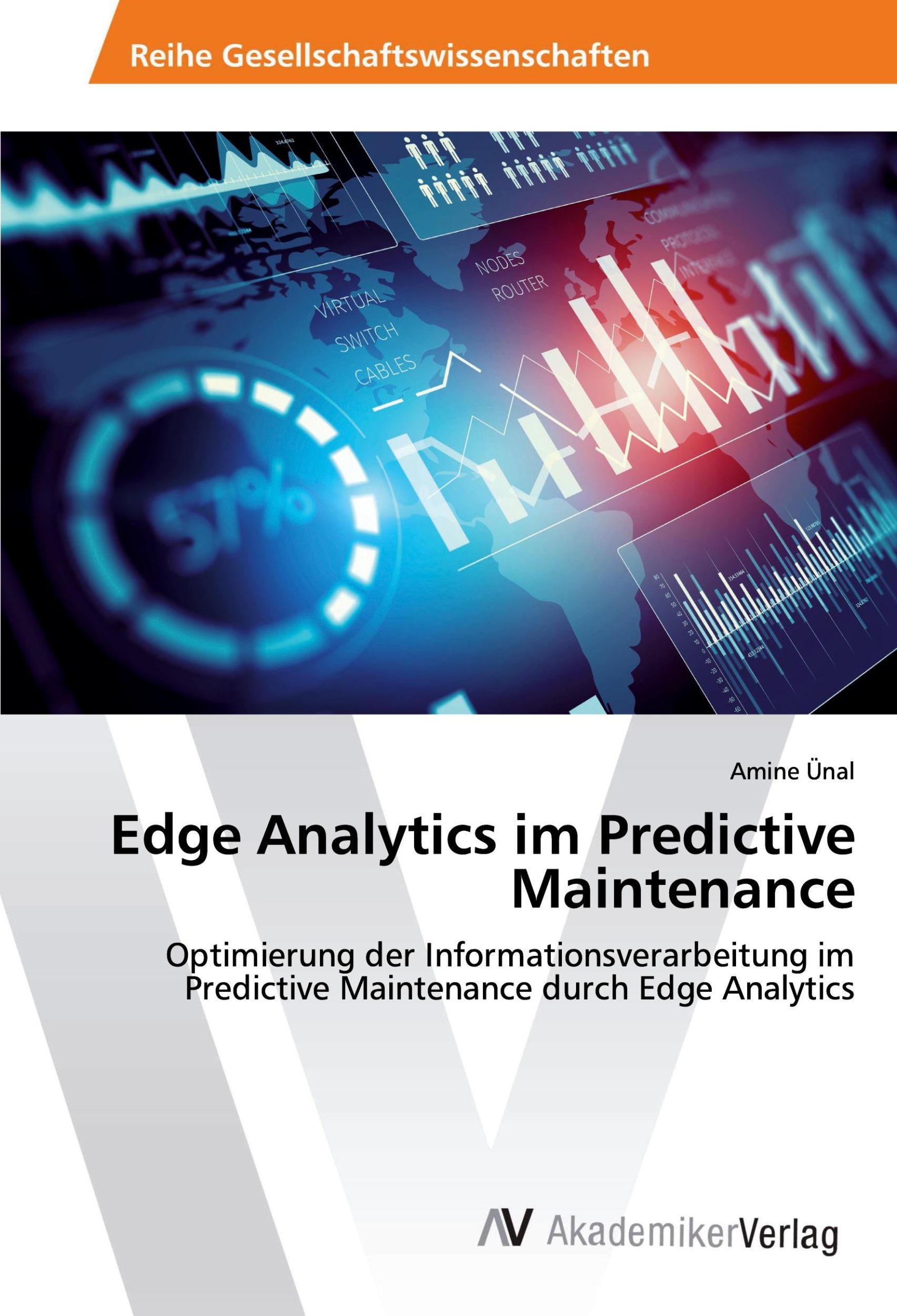 Cover: 9786202211291 | Edge Analytics im Predictive Maintenance | Amine Ünal | Taschenbuch