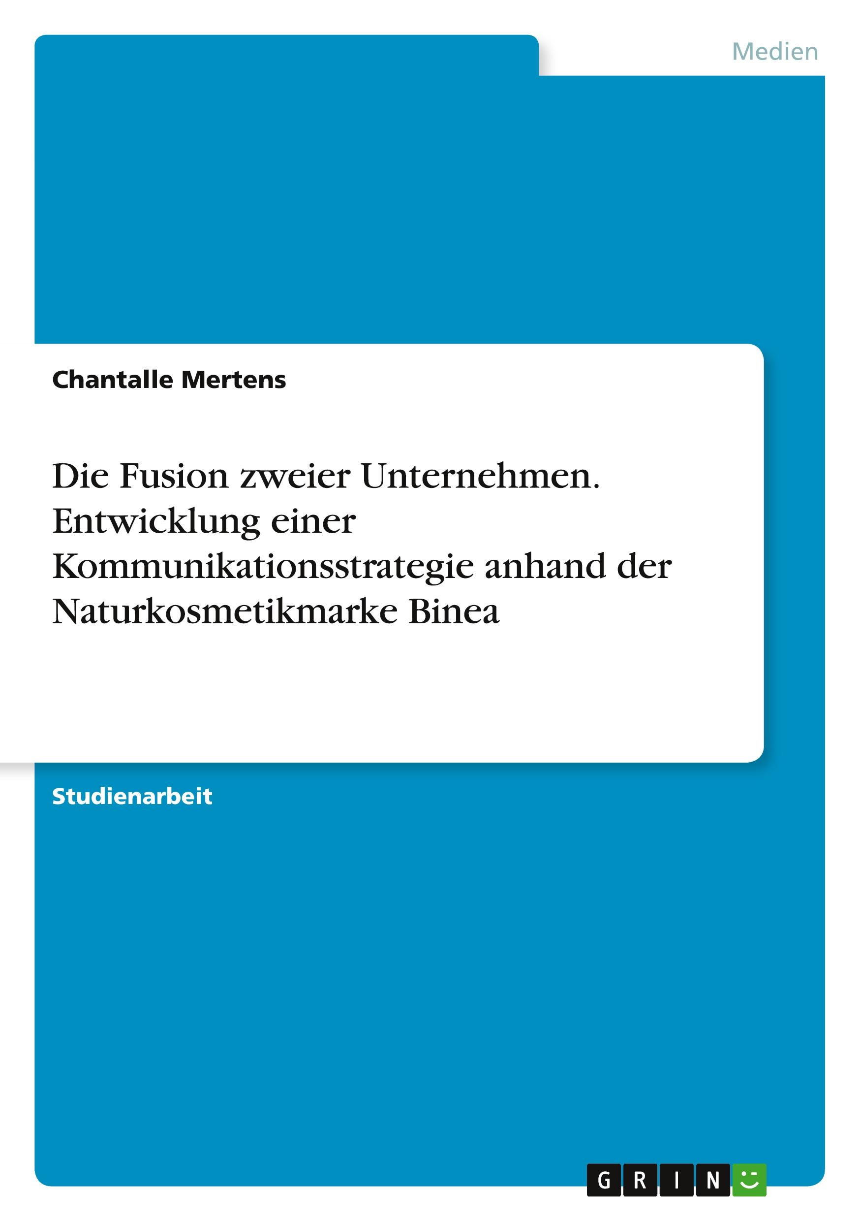 Cover: 9783668771093 | Die Fusion zweier Unternehmen. Entwicklung einer...