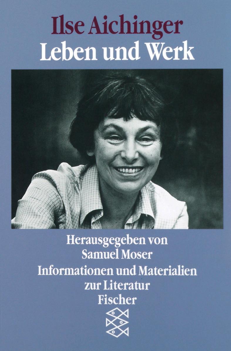 Cover: 9783596127825 | Ilse Aichinger | Leben und Werk | Samuel Moser | Taschenbuch | 384 S.