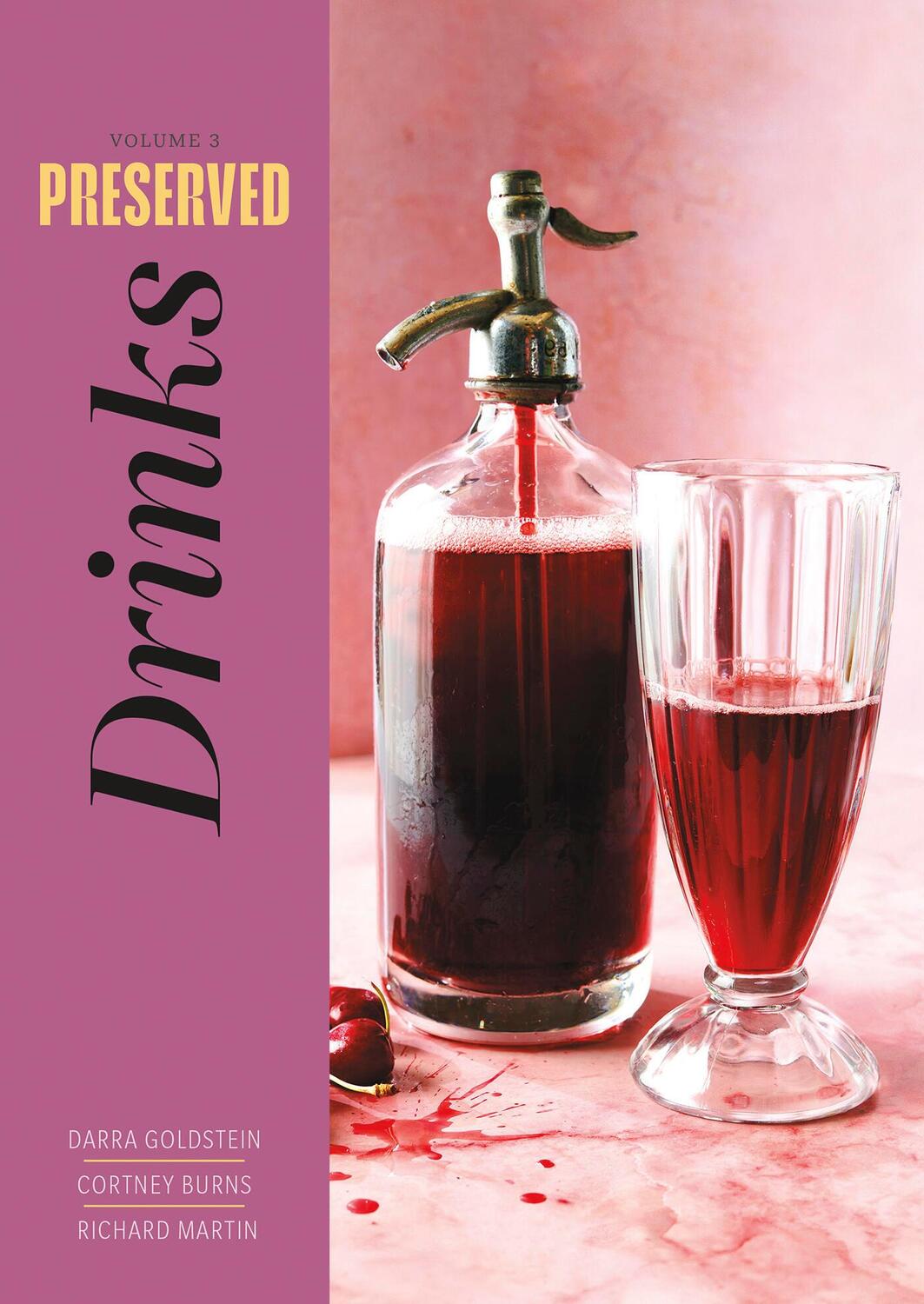 Cover: 9781958417133 | Preserved: Drinks | 25 Recipes | Darra Goldstein (u. a.) | Buch | 2024