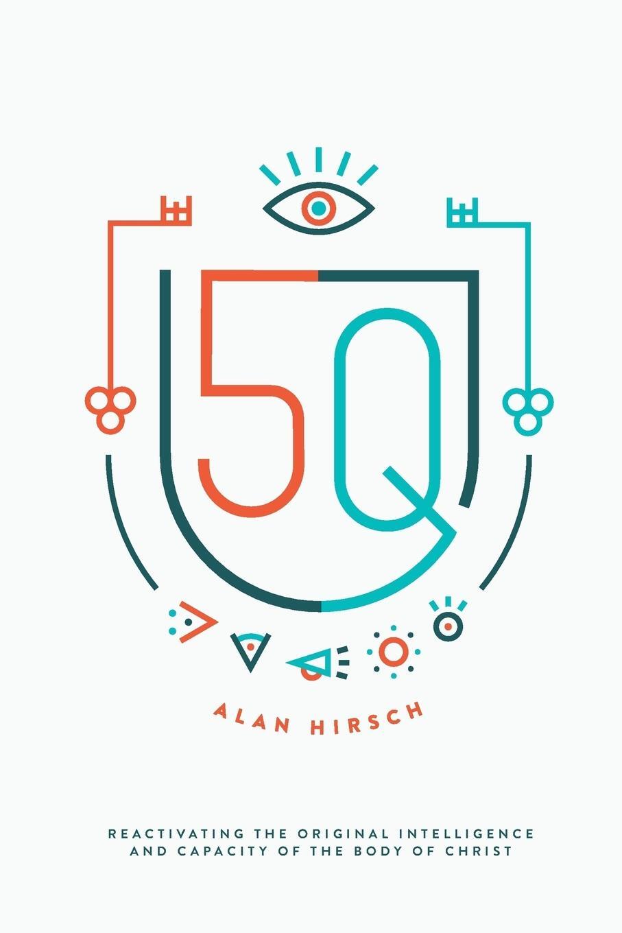 Cover: 9780998639307 | 5Q | Alan Hirsch | Taschenbuch | Paperback | Englisch | 2017