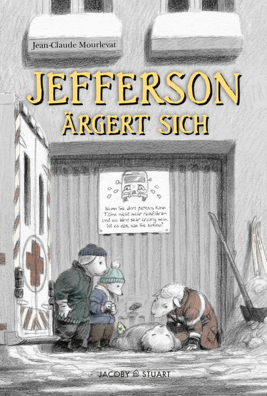 Cover: 9783964282514 | Jefferson ärgert sich | Jean-Claude Mourlevat | Buch | Jefferson