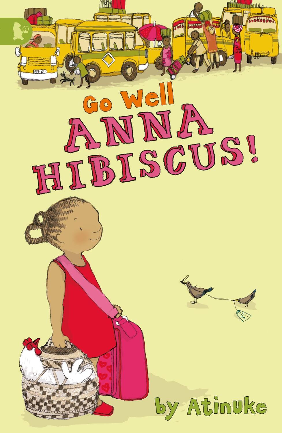 Cover: 9781406320824 | Go Well, Anna Hibiscus! | Atinuke | Taschenbuch | Walker Racing Reads