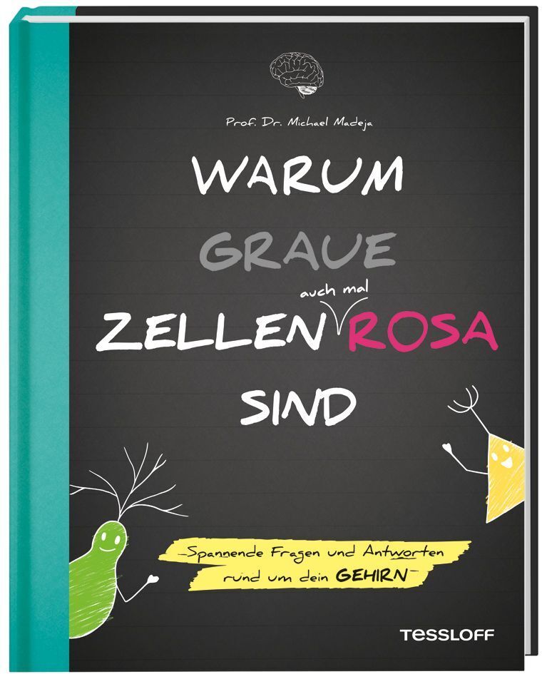 Cover: 9783788622411 | Warum graue Zellen auch mal rosa sind | Prof. Dr. Michael Madeja