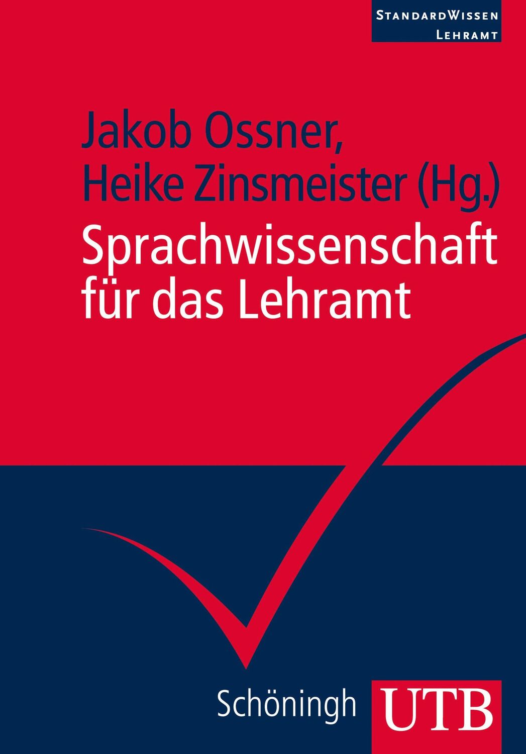 Cover: 9783825240837 | Sprachwissenschaft für das Lehramt | StandardWissen Lehramt | Ossner