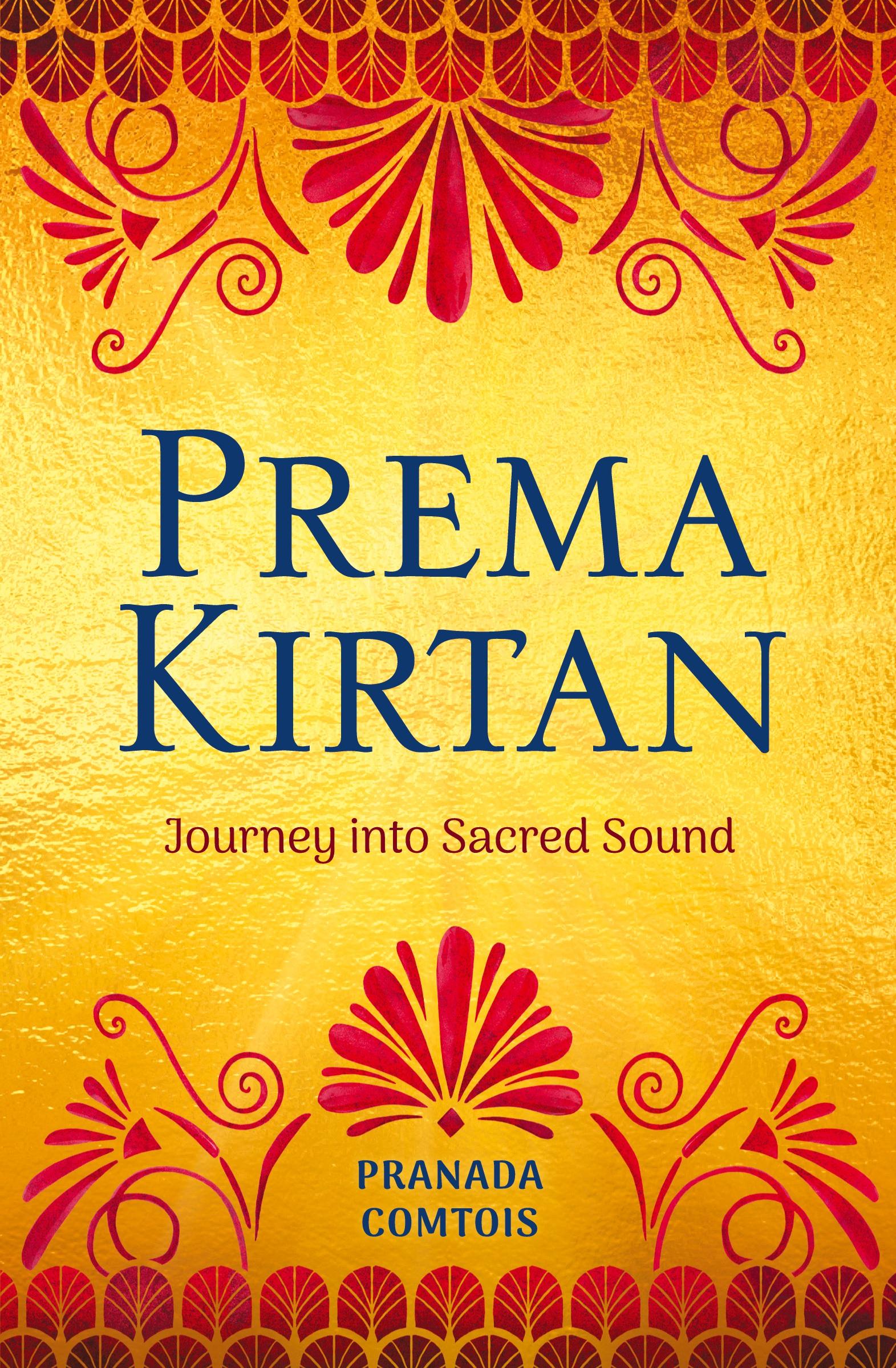 Cover: 9781737891437 | Prema Kirtan | Journey into Sacred Sound | Pranada Comtois | Buch