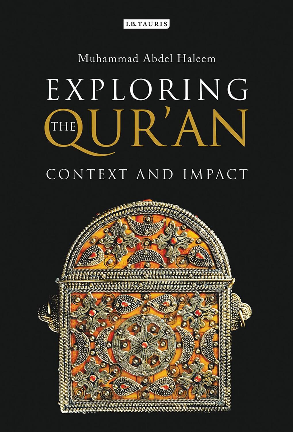 Cover: 9781780763651 | Exploring the Qur'an | Context and Impact | Muhammad Abdel Haleem