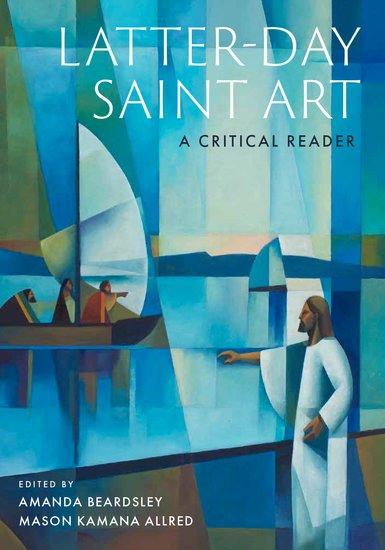 Cover: 9780197632505 | Latter-Day Saint Art | A Critical Reader | Amanda Beardsley (u. a.)