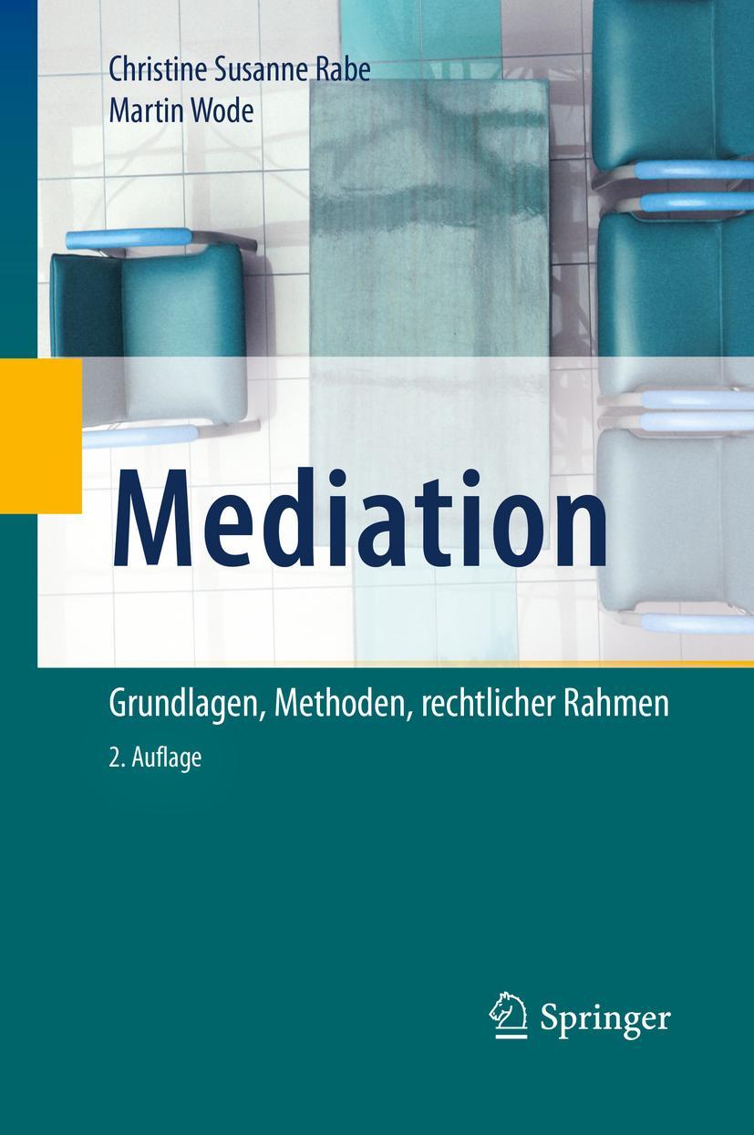 Cover: 9783662606551 | Mediation | Grundlagen, Methoden, rechtlicher Rahmen | Wode (u. a.)