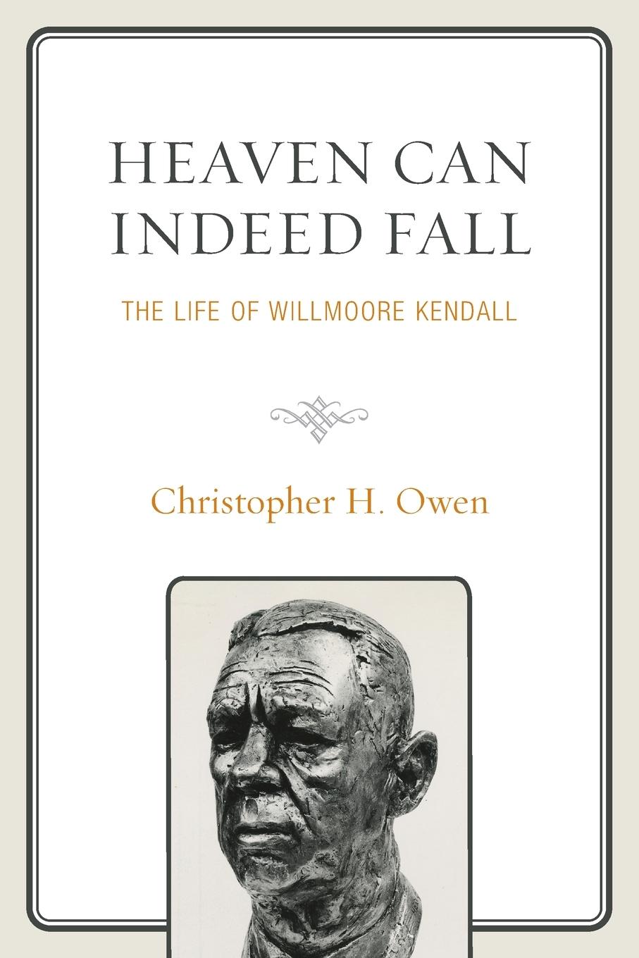 Cover: 9781793624468 | Heaven Can Indeed Fall | The Life of Willmoore Kendall | Owen | Buch