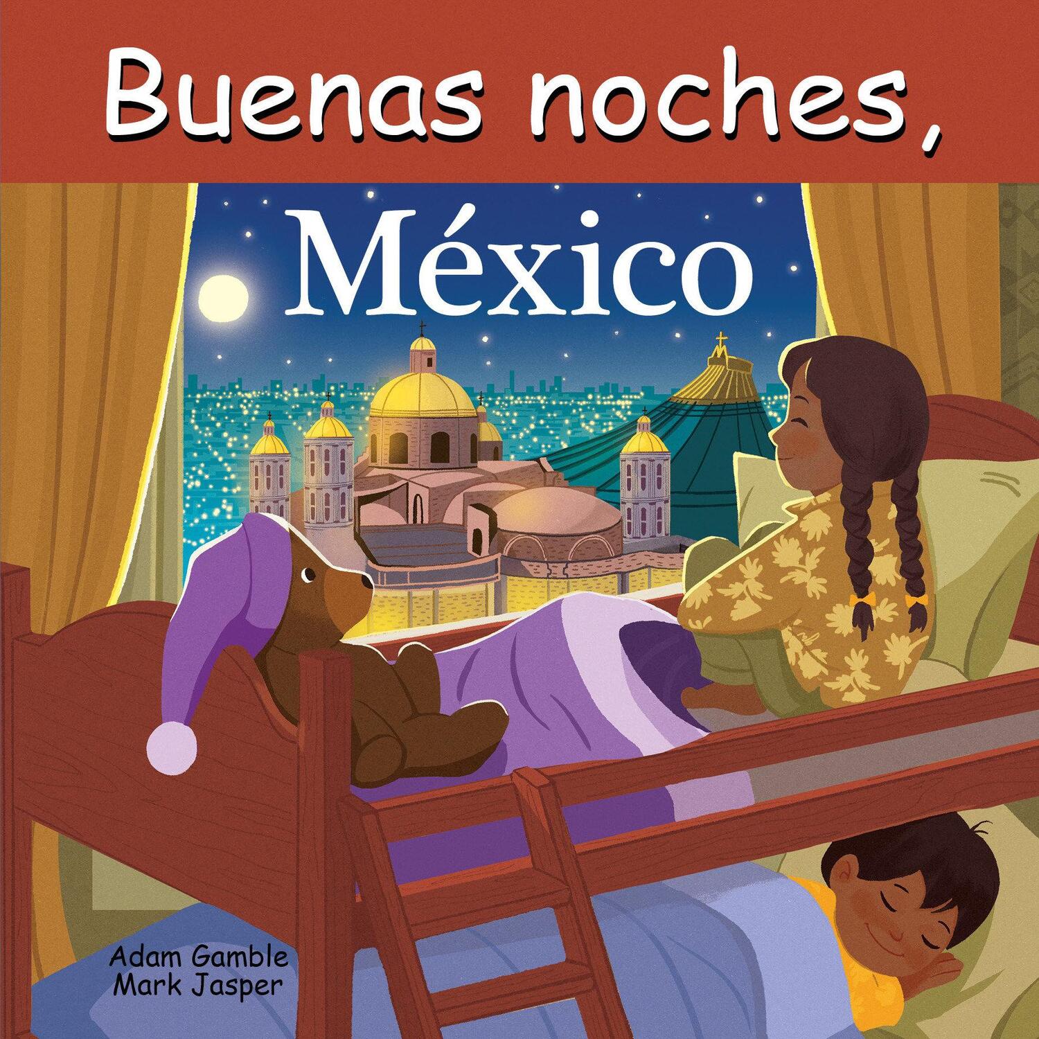 Cover: 9781649071187 | Buenas Noches, México | Adam Gamble (u. a.) | Buch | Spanisch | 2024