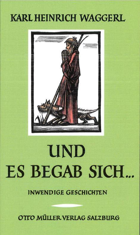 Cover: 9783701313266 | Und es begab sich ... | Karl Heinrich Waggerl | Taschenbuch | 56 S.