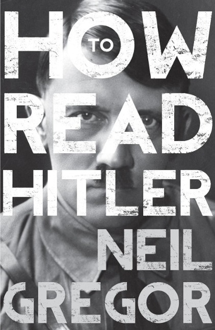 Cover: 9781783780280 | How To Read Hitler | Neil Gregor | Taschenbuch | How to Read | 2014