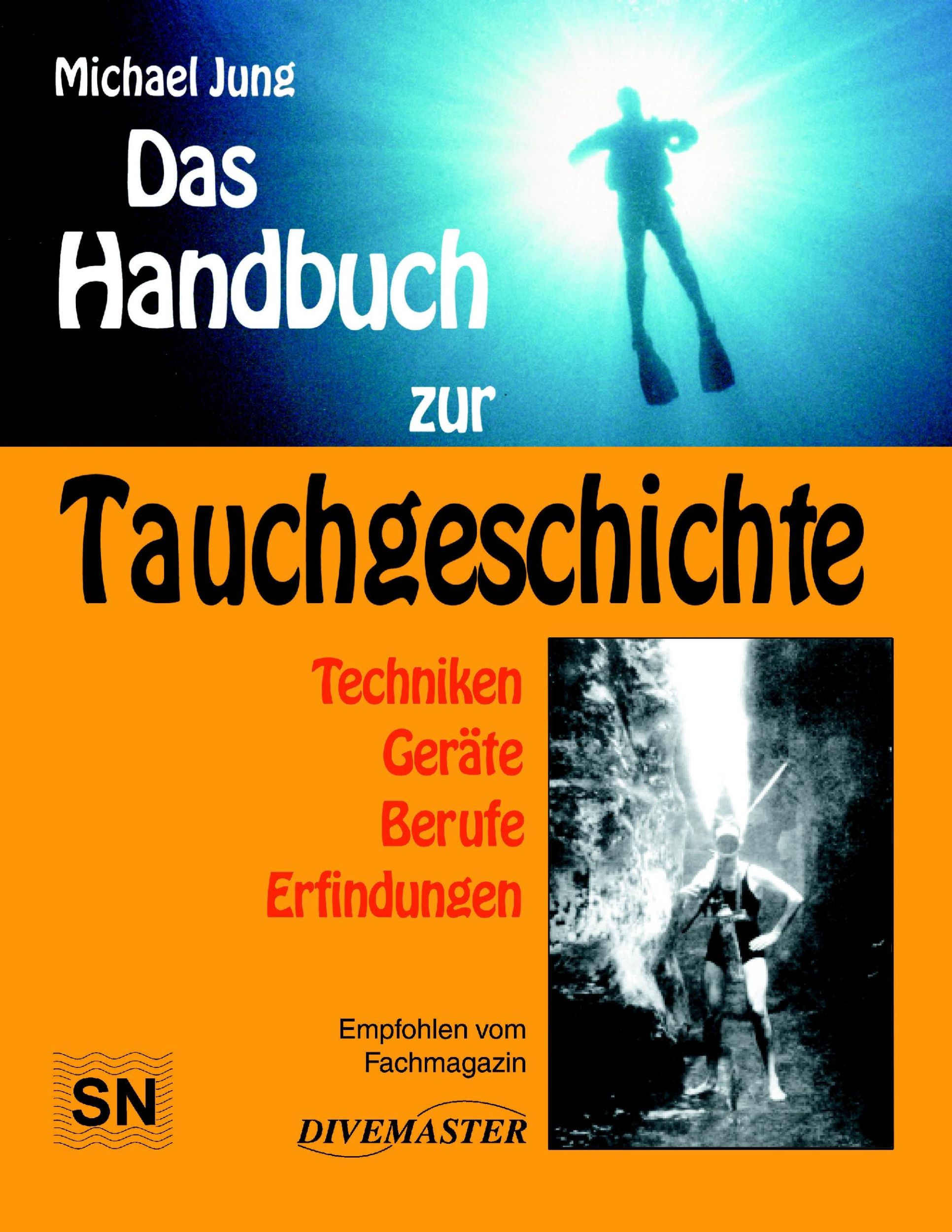 Cover: 9783925342356 | Das Handbuch zur Tauchgeschichte | Michael Jung | Taschenbuch | 312 S.