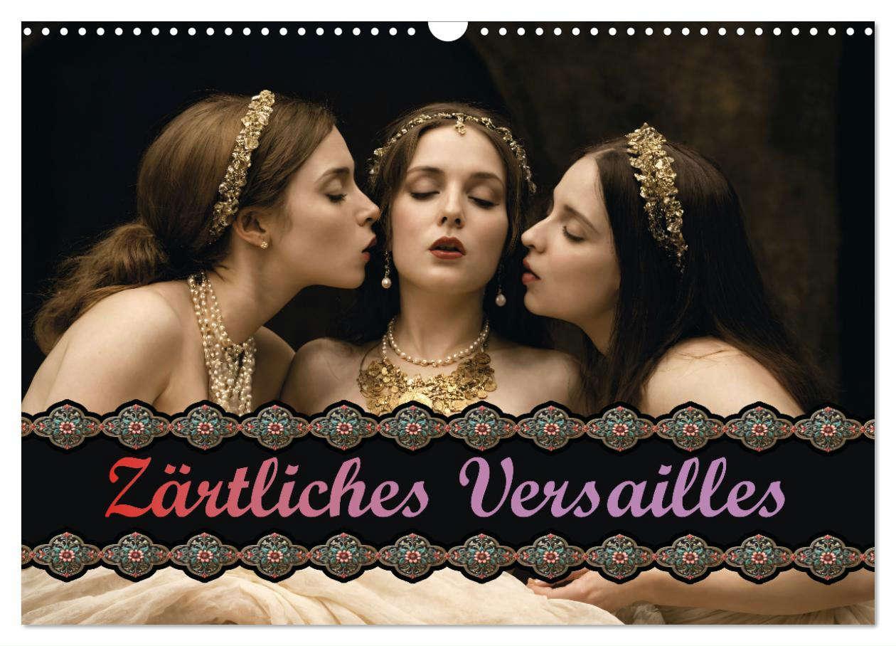 Cover: 9783457140703 | Zärtliches Versailles (Wandkalender 2025 DIN A3 quer), CALVENDO...