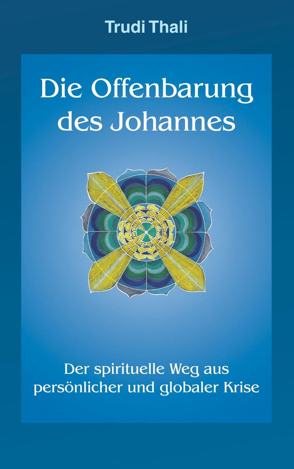 Cover: 9783752824643 | Die Offenbarung des Johannes | Trudi Thali | Taschenbuch | Paperback