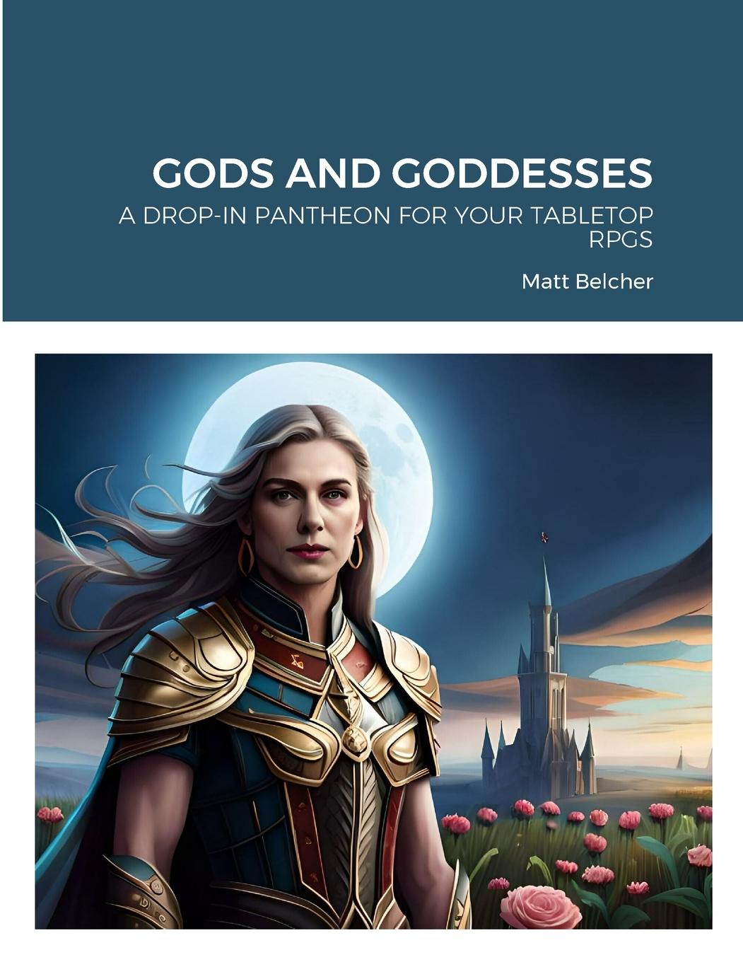 Cover: 9781447727477 | GODS AND GODDESSES | A DROP-IN PANTHEON FOR YOUR TABLETOP RPGS | Buch