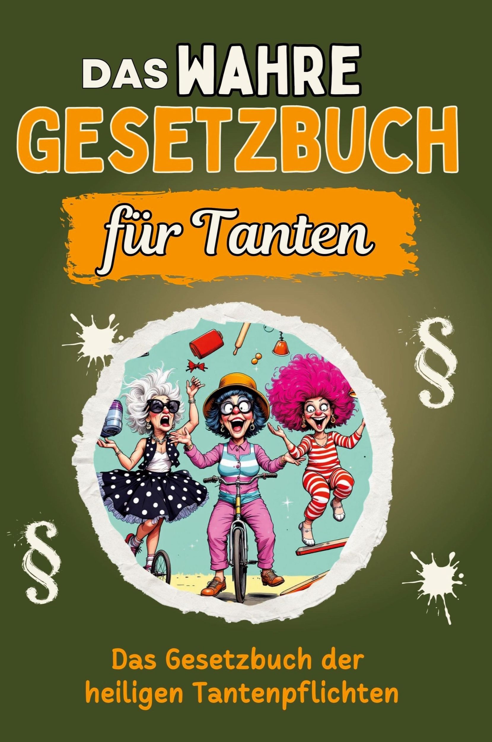 Cover: 9783759136602 | Das wahre Gesetzbuch für Tanten | Ella Schulz | Taschenbuch | 64 S.