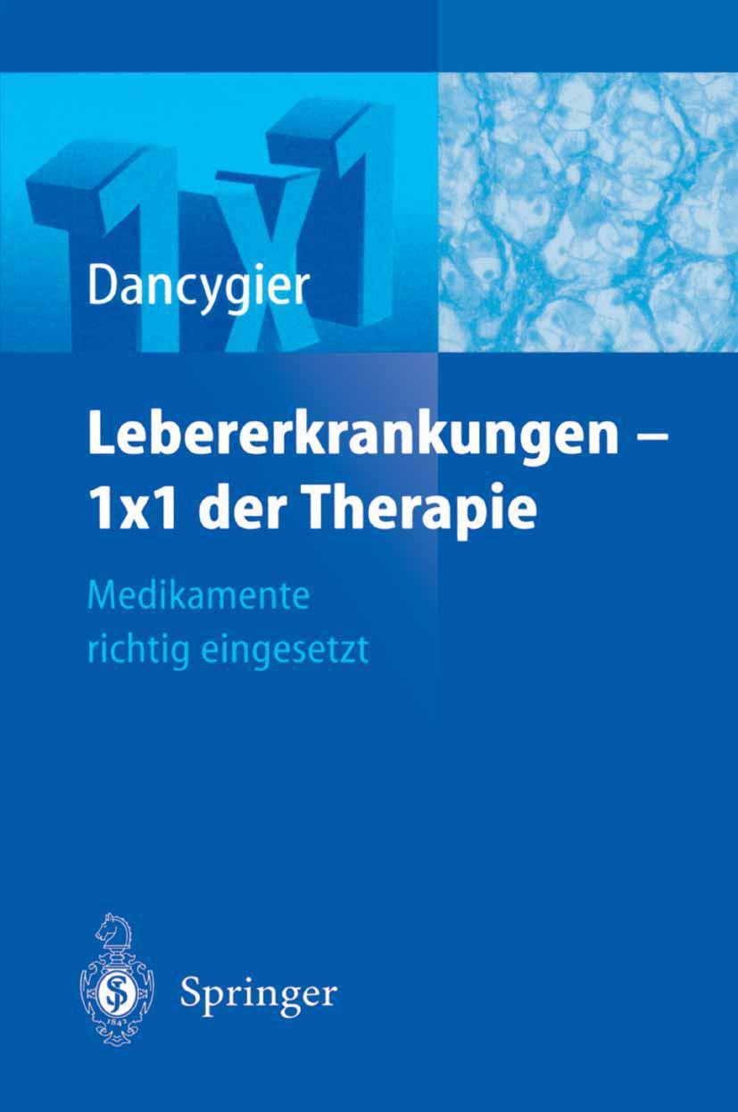 Cover: 9783540202943 | Lebererkrankungen 1×1 der Therapie | Medikamente richtig eingesetzt