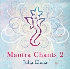 Cover: 4260075872476 | Mantra Chants 2 | Julia Elena | Audio-CD | 2014 | EAN 4260075872476