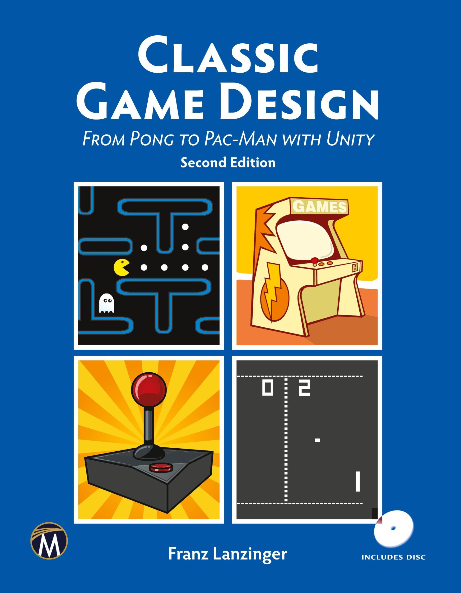 Cover: 9781683923855 | Classic Game Design | From Pong to Pac-Man with Unity | Lanzinger