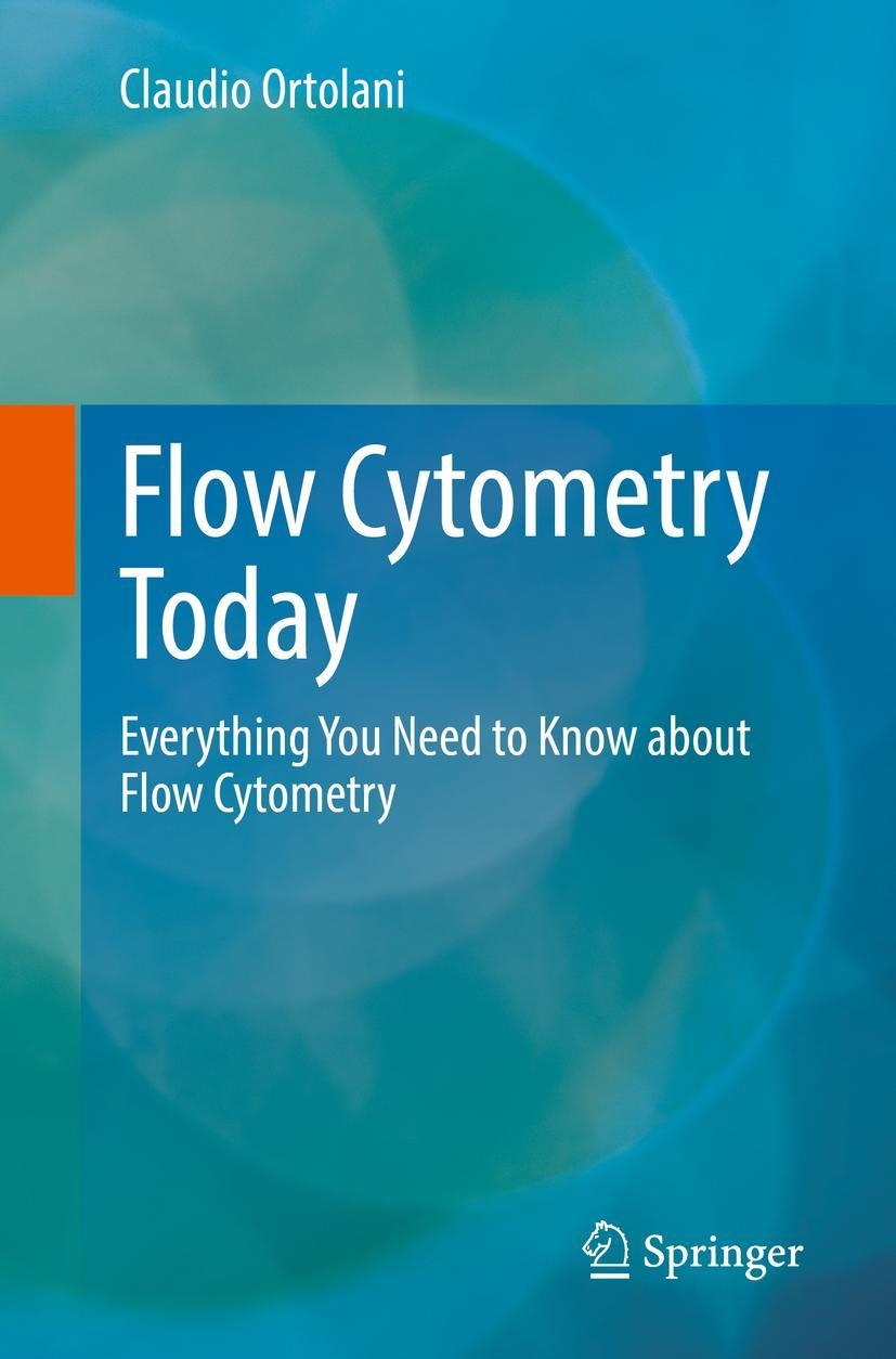 Cover: 9783031108358 | Flow Cytometry Today | Claudio Ortolani | Taschenbuch | xxix | 2022