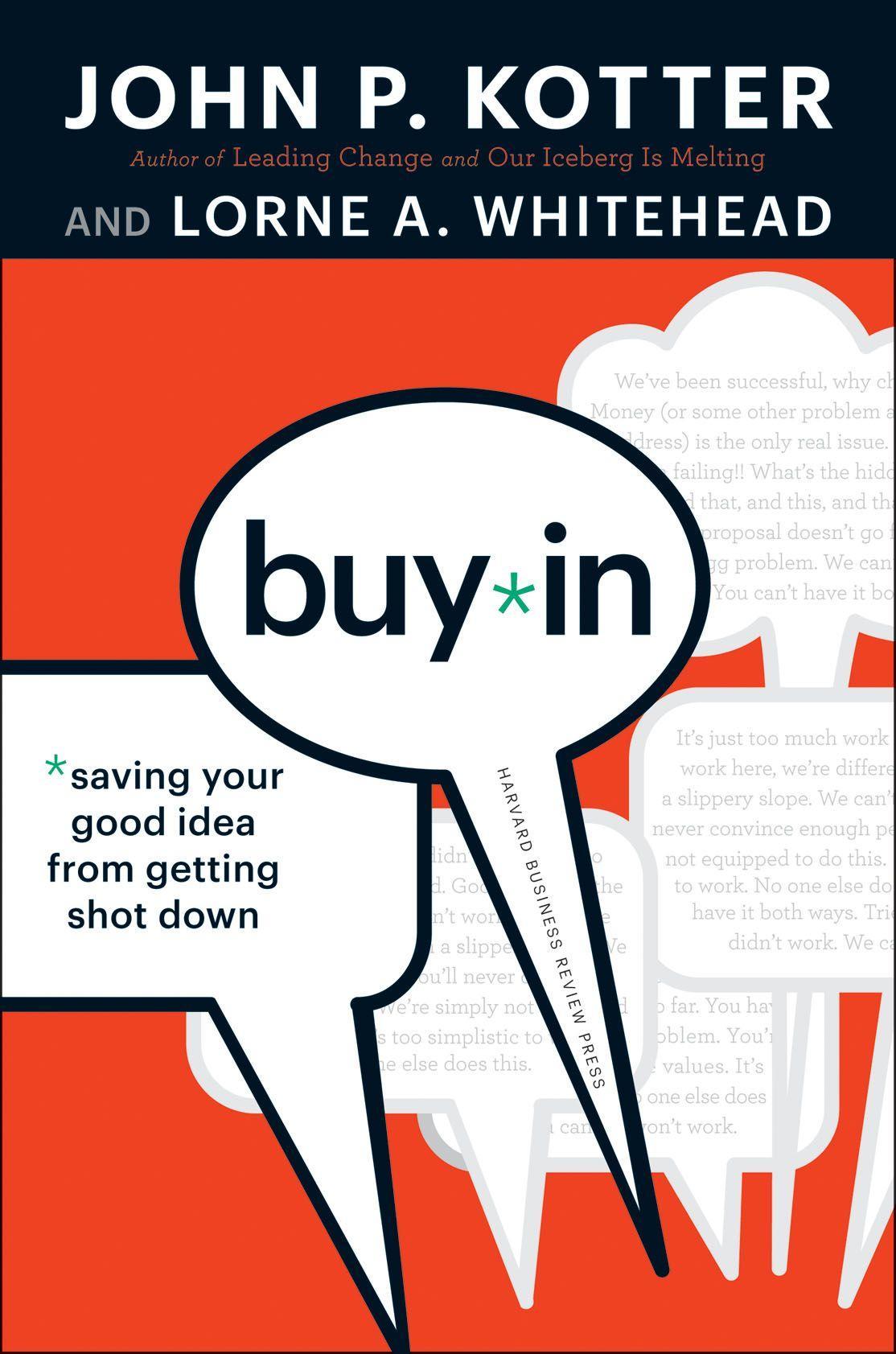 Cover: 9781422157299 | Buy-In | Saving Your Good Idea from Getting Shot Down | Kotter (u. a.)