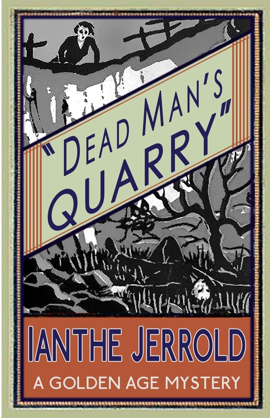 Cover: 9781911095446 | Dead Man's Quarry | Ianthe Jerrold | Taschenbuch | Englisch | 2015