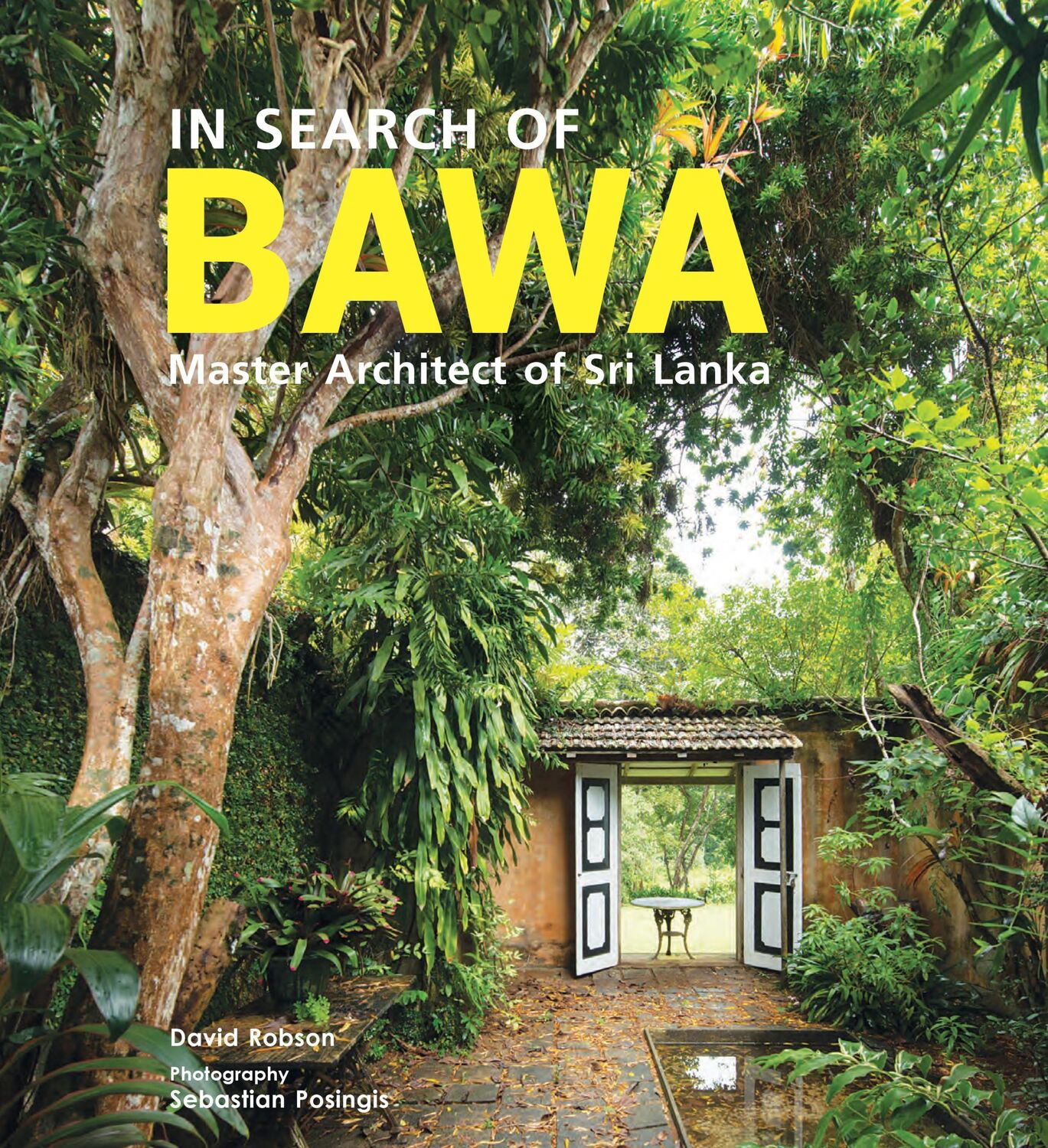 Cover: 9781780679136 | In Search of Bawa | Master Architect of Sri Lanka | Robson David