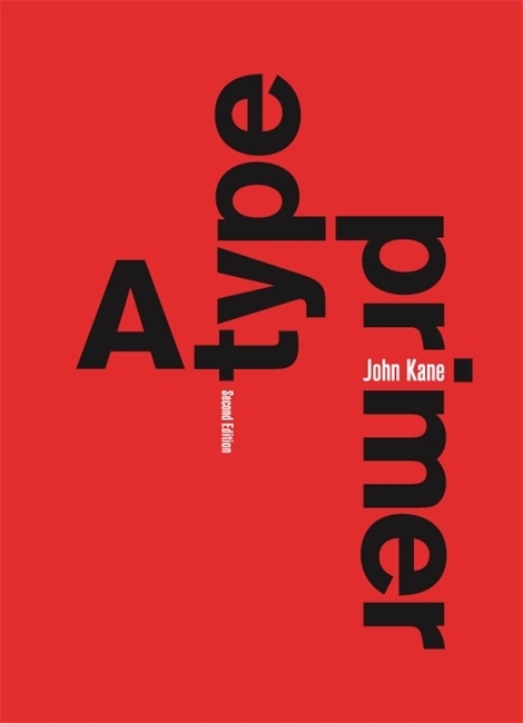 Cover: 9781856696449 | A Type Primer | 2nd Edition | John Kane | Taschenbuch | Englisch