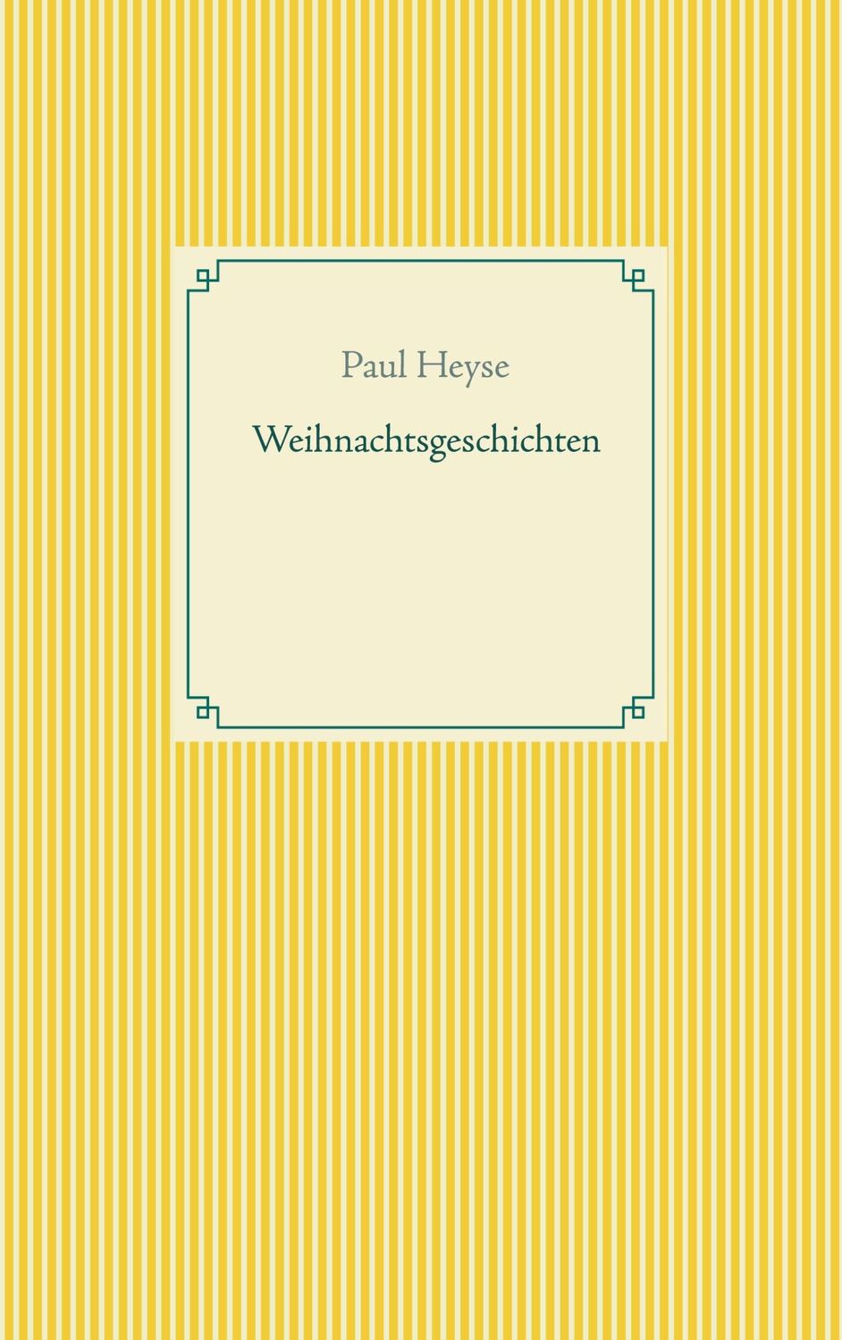 Cover: 9783753441108 | Weihnachtsgeschichten | Paul Heyse | Taschenbuch | Paperback | 180 S.