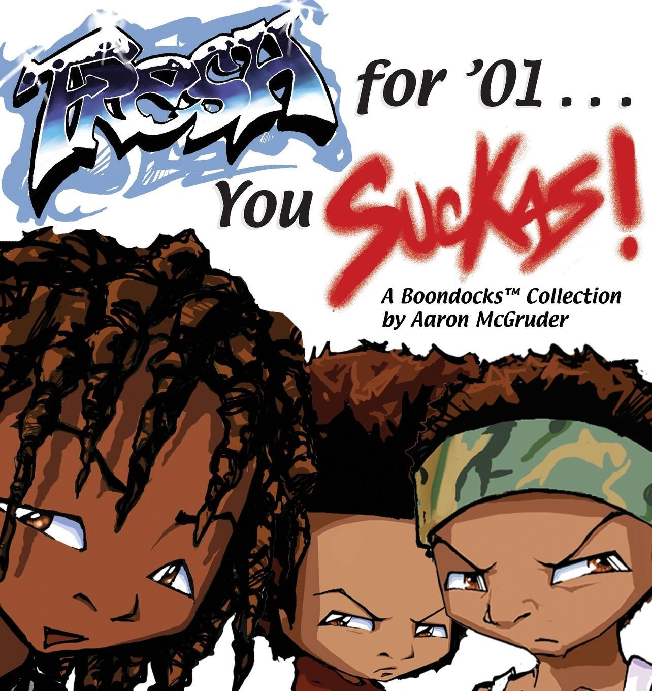 Cover: 9780740713958 | Fresh for '01 . . . You Suckas | Aaron McGruder | Taschenbuch | 2001