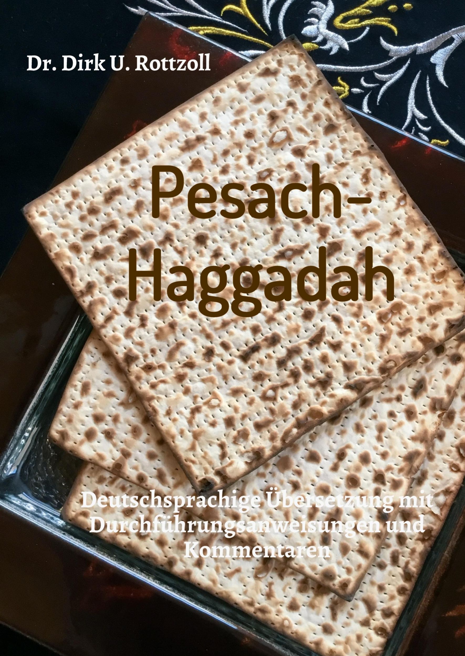 Cover: 9783746900520 | Pesach-Haggadah | Dirk U. Rottzoll | Taschenbuch | 100 S. | Deutsch