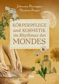 Cover: 9783710403859 | Körperpflege und Kosmetik im Rhythmus des Mondes | Paungger (u. a.)