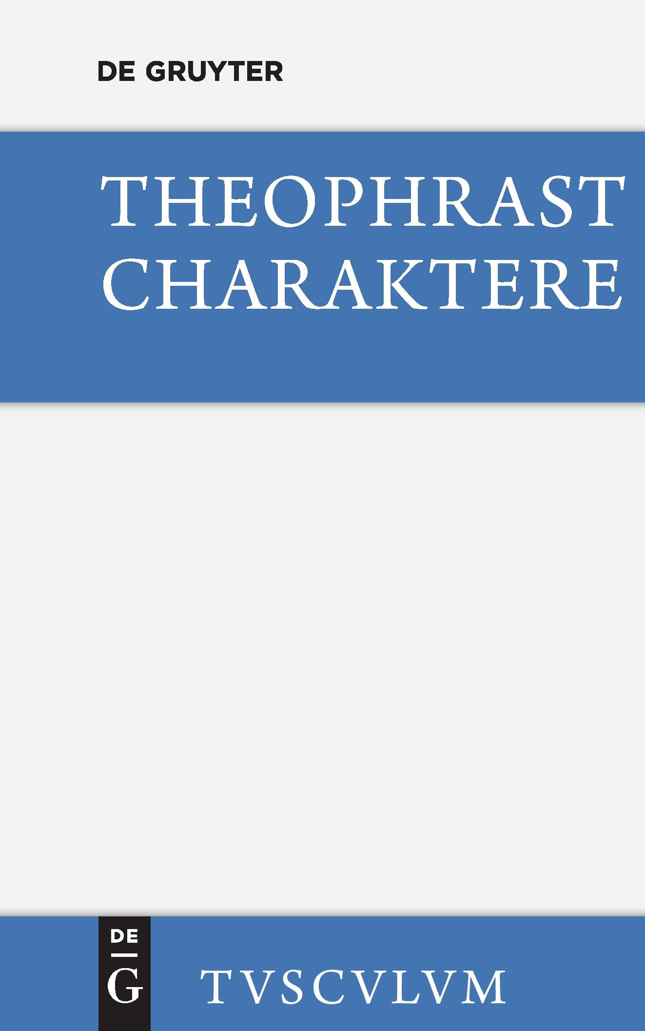 Cover: 9783110361049 | Charaktere | Griechisch - deutsch | Theophrastus | Buch | 87 S. | 2014